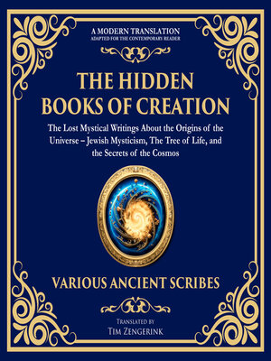 cover image of The Hidden Books of Creation – the Lost Mystical Writings About the Origins of the Universe